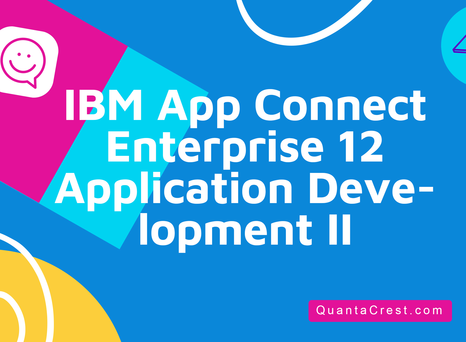 IBM App Connect Enterprise 12 Application Development II